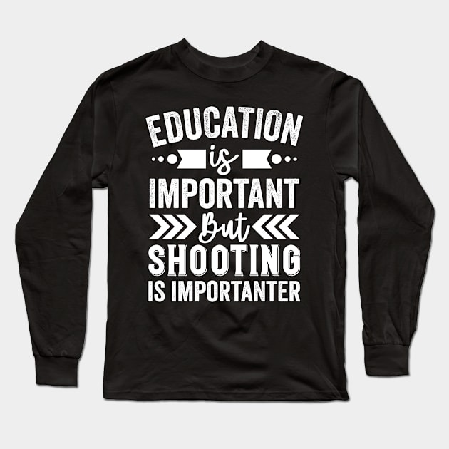 Shooting Is Importanter Long Sleeve T-Shirt by Mad Art